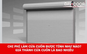 Chi phí làm cửa cuốn