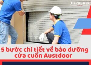 bảo dưỡng cửa cuốn Austdoor