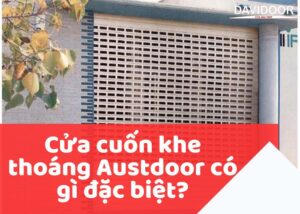 cửa cuốn khe thoáng Austdoor